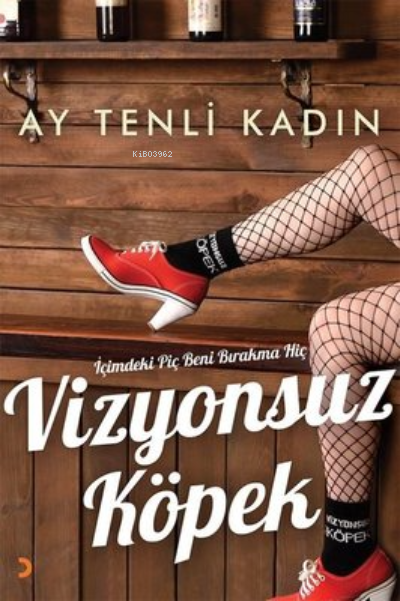 Vizyonsuz Köpek - Ay Tenli Kadın | Yeni ve İkinci El Ucuz Kitabın Adre