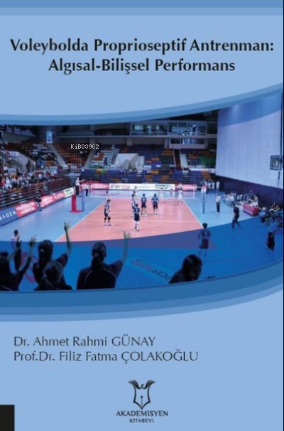 Voleybolda Proprioseptif Antrenman: Algısal-Bilişsel Performans - Ahme