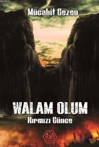 Wallam Olum - Kırmızı Günce - Mücahit Gezen | Yeni ve İkinci El Ucuz K