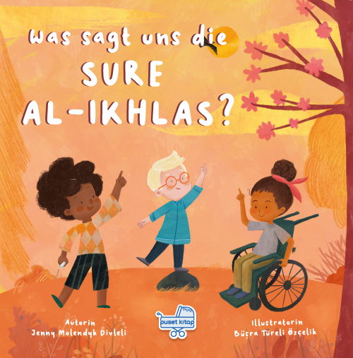 Was Sagt Uns Die Sure Al-Ikhlas? - Jenny Molendyk Divleli | Yeni ve İk