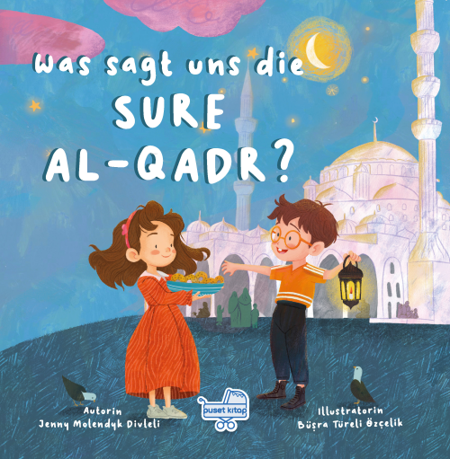 Was Sagt Uns Die Sure Al-Qadr? - Jenny Molendyk Divleli | Yeni ve İkin