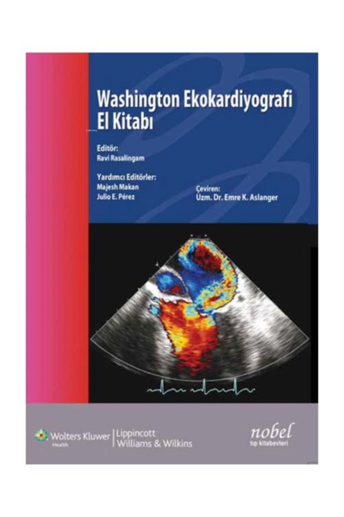 Washington Manual Ekokardiyografi El Kitabı - Emre K. Aslanger | Yeni 