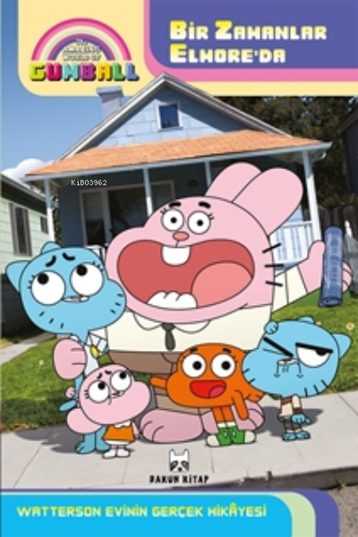 The Amazing World of Gumball - Bir Zamanlar Elmore'da Watterson Evinin