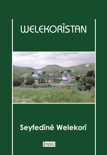 Welekorîstan - Seyfedine Welekori | Yeni ve İkinci El Ucuz Kitabın Adr