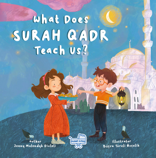 What Does Surah Qadr Teach Us? - Jenny Molendyk Divleli | Yeni ve İkin