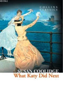 What Katy Did Next - Susan Coolidge | Yeni ve İkinci El Ucuz Kitabın A