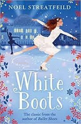 White Boots - Noel Streatfeild | Yeni ve İkinci El Ucuz Kitabın Adresi