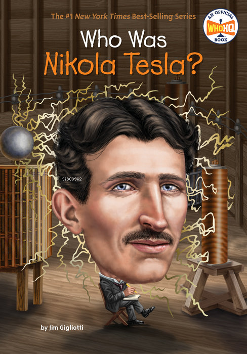 Who Was Nikola Tesla? - Jim Gigliotti | Yeni ve İkinci El Ucuz Kitabın