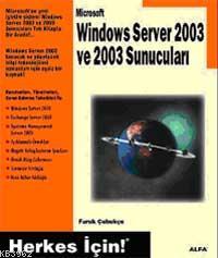 Windows Server 2003 ve 2003 Sunucuları; Herkes İçin! - Faruk Çubukçu |