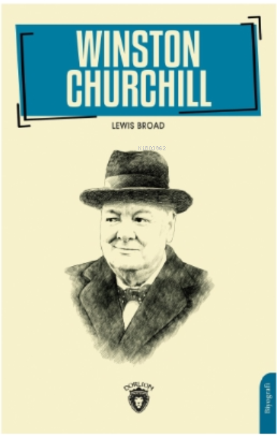 Winston Churchill - Lewis Broad | Yeni ve İkinci El Ucuz Kitabın Adres