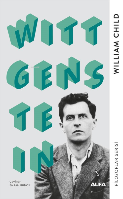 Wittgenstein - William Child | Yeni ve İkinci El Ucuz Kitabın Adresi