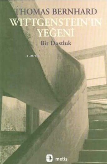 Wittgenstein'ın Yeğeni - Thomas Bernhard | Yeni ve İkinci El Ucuz Kita