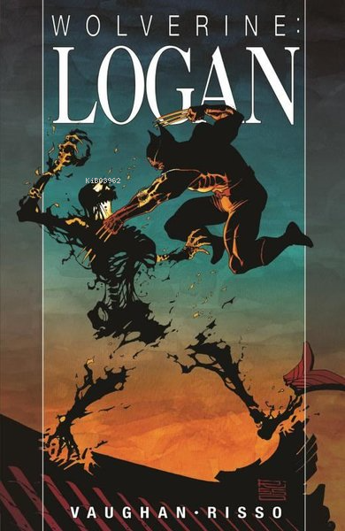 Wolverine: Logan - Brian K. Vaughan | Yeni ve İkinci El Ucuz Kitabın A