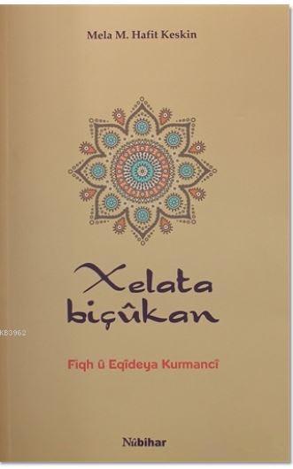 Xelata Biçukan - Mela M. Hafit Keskin | Yeni ve İkinci El Ucuz Kitabın