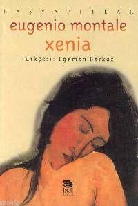 Xenia - Eugenio Montale | Yeni ve İkinci El Ucuz Kitabın Adresi