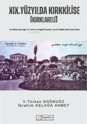 XIX. Yüzyılda Kırkkilise [Kırklareli] - V. Türkan Doğruöz | Yeni ve İk