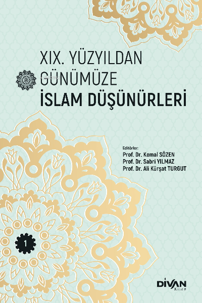 XIX. Yüzyıldan Günümüze İslam Düşünürleri – Cilt 1 - Kemal Sözen | Yen