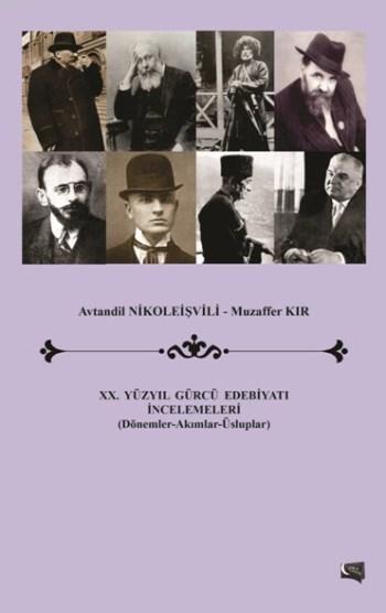 XX.Yüzyıl Gürcü Edebiyatı İncelemeleri - Muzaffer Kır | Yeni ve İkinci