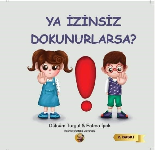 Ya İzinsiz Dokunurlarsa - Gülsüm Turgut | Yeni ve İkinci El Ucuz Kitab