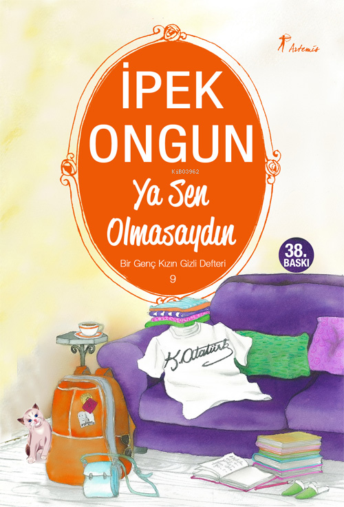 Ya Sen Olmasaydın - İpek Ongun | Yeni ve İkinci El Ucuz Kitabın Adresi