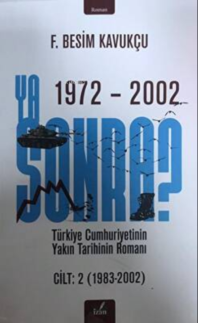 Ya Sonra ? Cilt: 2 - F. Besim Kavukçu | Yeni ve İkinci El Ucuz Kitabın