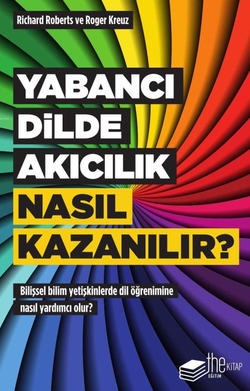 Yabancı Dilde Akıcılık Nasıl Kazanılır? - Richards Roberts | Yeni ve İ