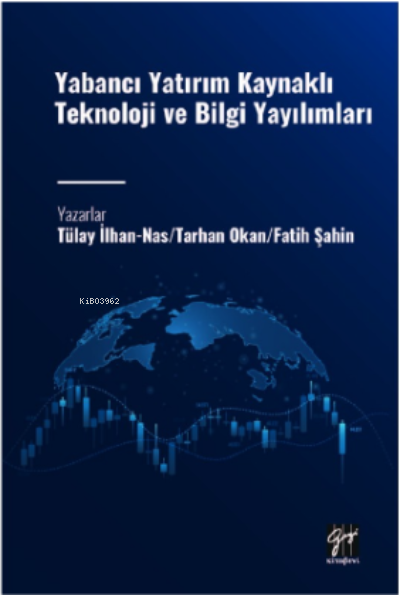 Yabancı Yatırım Kaynaklı Teknoloji ve Bilgi Yayılımları - Fatih Şahin 