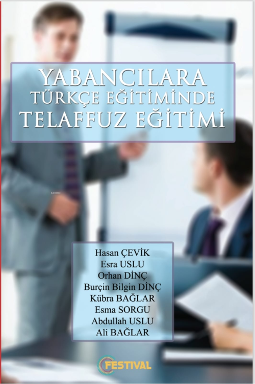 Yabancılara Türkçe Öğretiminde Telaffuz Eğitimi - Kolektif | Yeni ve İ