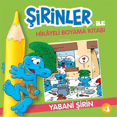 Yabani Şirin;Şirinler İle Hikâye Boyama Kitabı - Kolektif | Yeni ve İk