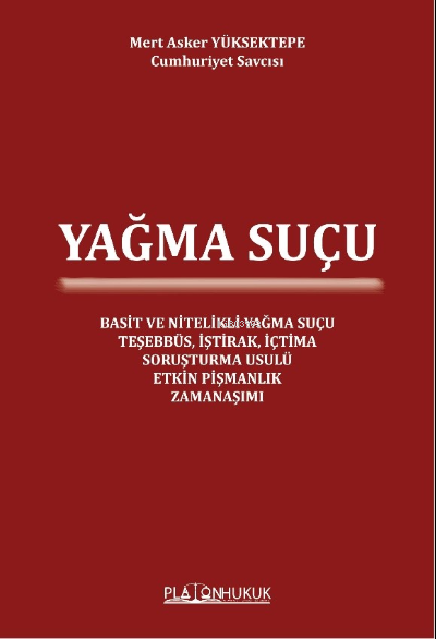 Yağma Suçu - Mert Asker Yüksektepe | Yeni ve İkinci El Ucuz Kitabın Ad