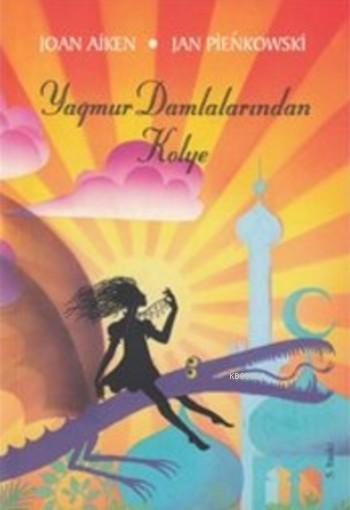 Yağmur Damlalarından Kolye - Joan Aiken | Yeni ve İkinci El Ucuz Kitab