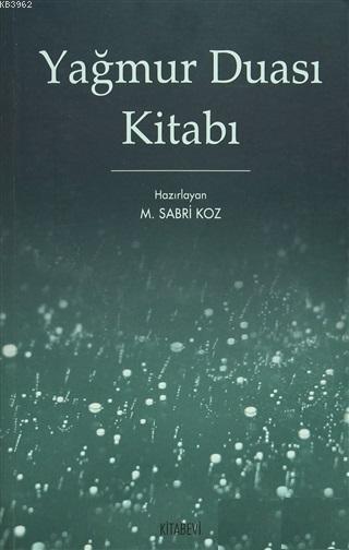 Yağmur Duası Kitabı - M. Sabri Koz | Yeni ve İkinci El Ucuz Kitabın Ad