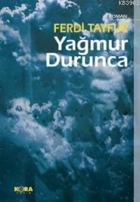 Yağmur Durunca - Ferdi Tayfur | Yeni ve İkinci El Ucuz Kitabın Adresi