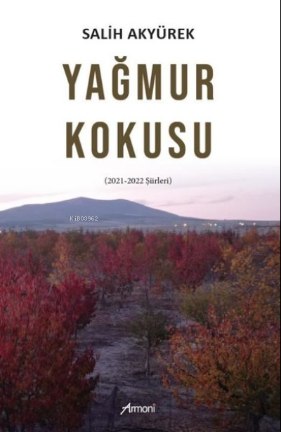 Yağmur Kokusu - Salih Akyürek | Yeni ve İkinci El Ucuz Kitabın Adresi