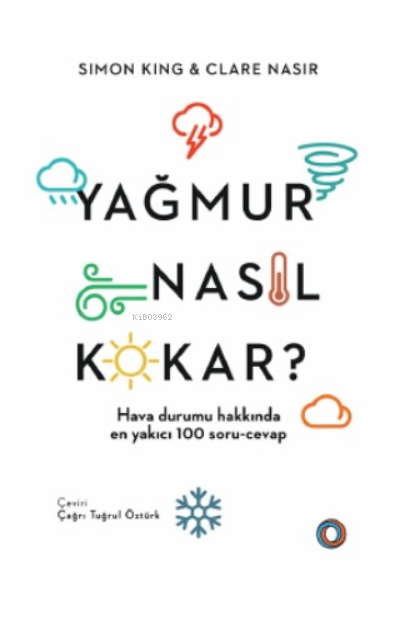 Yağmur Nasıl Kokar? - Simon King | Yeni ve İkinci El Ucuz Kitabın Adre