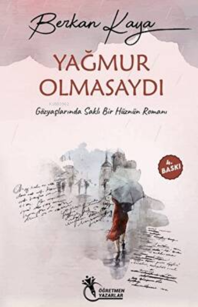 Yağmur Olmasaydı - Berkan Kaya | Yeni ve İkinci El Ucuz Kitabın Adresi