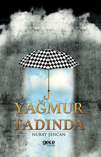 Yağmur Tadında - Nuray Şencan | Yeni ve İkinci El Ucuz Kitabın Adresi