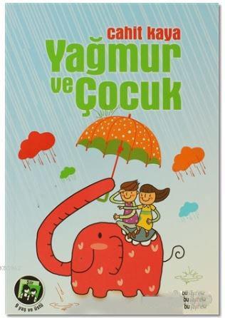 Yağmur ve Çocuk - Cahit Kaya- | Yeni ve İkinci El Ucuz Kitabın Adresi