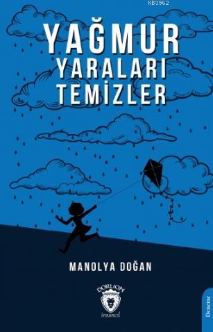 Yağmur Yaraları Temizler - Manolya Doğan | Yeni ve İkinci El Ucuz Kita