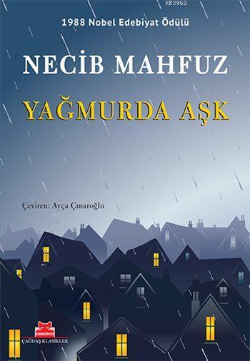 Yağmurda Aşk - Necib Mahfuz | Yeni ve İkinci El Ucuz Kitabın Adresi