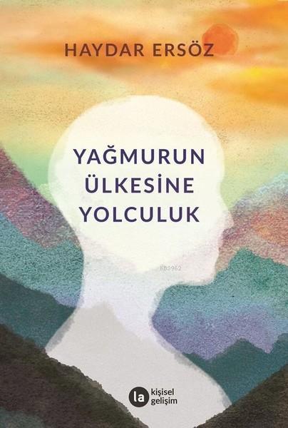 Yağmurun Ülkesine Yolculuk - Haydar Ersöz | Yeni ve İkinci El Ucuz Kit