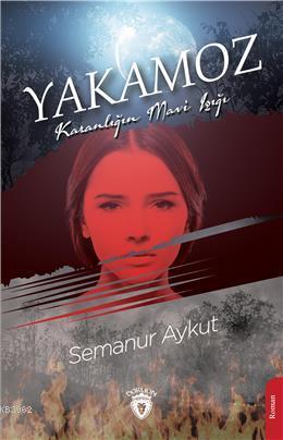 Yakamoz - Semanur Aykut | Yeni ve İkinci El Ucuz Kitabın Adresi