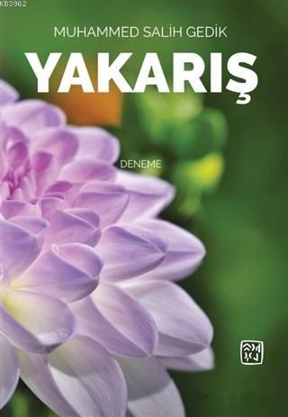 Yakarış - Muhammed Salih Gedik | Yeni ve İkinci El Ucuz Kitabın Adresi