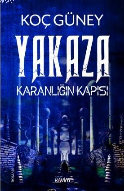 Yakaza - Koç Güney | Yeni ve İkinci El Ucuz Kitabın Adresi