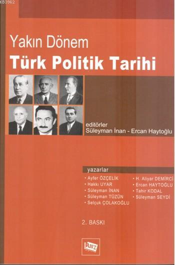 Yakın Dönem Türk Politik Tarihi - Süleyman Seydi | Yeni ve İkinci El U