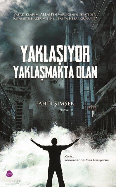 Yaklaşıyor Yaklaşmakta Olan - Tahir Şimşek | Yeni ve İkinci El Ucuz Ki