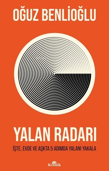 Yalan Radarı - İşte, Evde ve Aşkta 5 Adımda Yalanı Yakala - Oğuz Benli