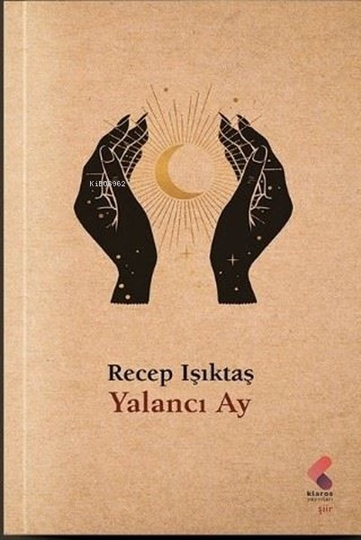 Yalancı Ay - Recep Işıktaş | Yeni ve İkinci El Ucuz Kitabın Adresi