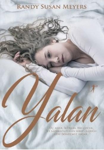 Yalan - Randy Susan Meyers | Yeni ve İkinci El Ucuz Kitabın Adresi