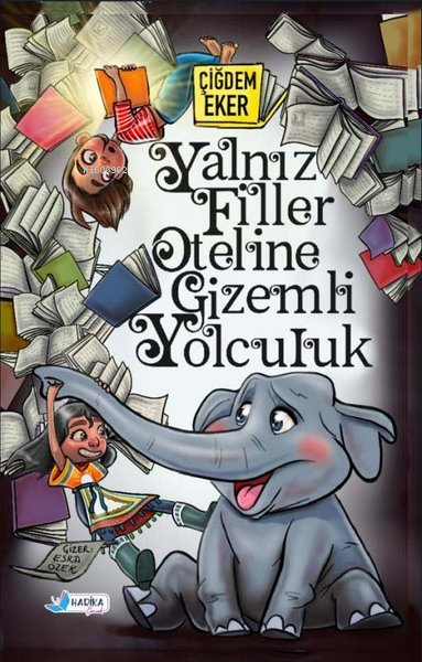 Yalnız Filler Oteline Gizemli Yolculuk - Çiğdem Eker | Yeni ve İkinci 